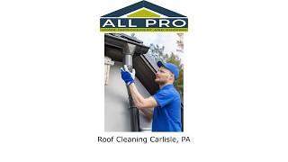 Roof Cleaning Carlisle, PA - All Pro Roofing Service Carlisle PA screenshot 5