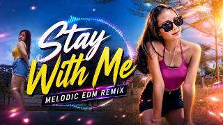 DJ Stay With Me | Emotional EDM for Driving & Relaxing