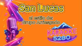Grupo Arriesgado   San Lucas Karaoke 5280