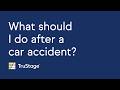 What should I do after a car accident?