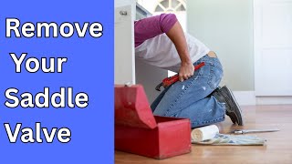 How to Remove a Saddle Valve (Stop the Leaks Before They Start!)