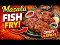 Masala Fish Fry Recipe | Crispy &amp; Spicy Fish Fry at Home.