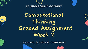 IIT Madras Bsc Online Degree Computational Thinking Graded assignment week 2 solution .