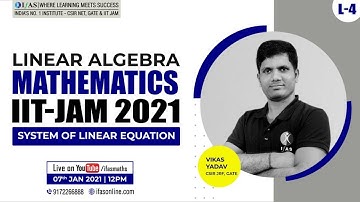 IIT-JAM MATHEMATICS | LINEAR ALGEBRA | SYSTEM OF LINEAR EQUATION
