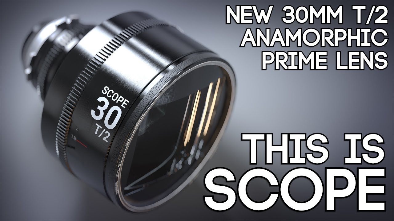 This is SCOPE - New 30mm T2 2x Anamorphic Lens - YouTube