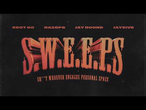 Sweepers, Sdot Go, Jay Hound, NazGPG - Tellin Me Why (Official Audio)