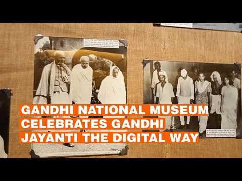 Gandhi National Museum celebrates Gandhi Jayanti the digital way
