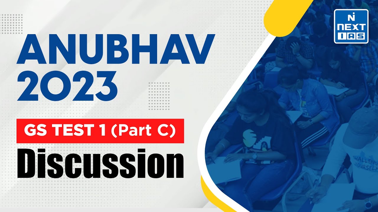 ANUBHAV Prelims 2023 | GS Question Paper Discussion | Part-C | UPSC | NEXT IAS