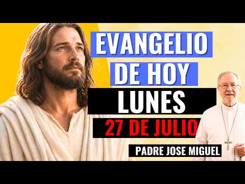 Evangelio del 27 julio 2026
