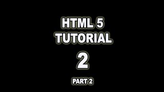 HTML Tutorial 2- Elements Part 2