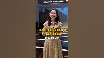 MC Mỹ Vân chia sẻ sai lầm thường gặp khi test mic!