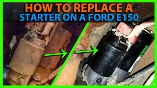 How To Install A Starter On A Ford E150 Triton 5.4L V8