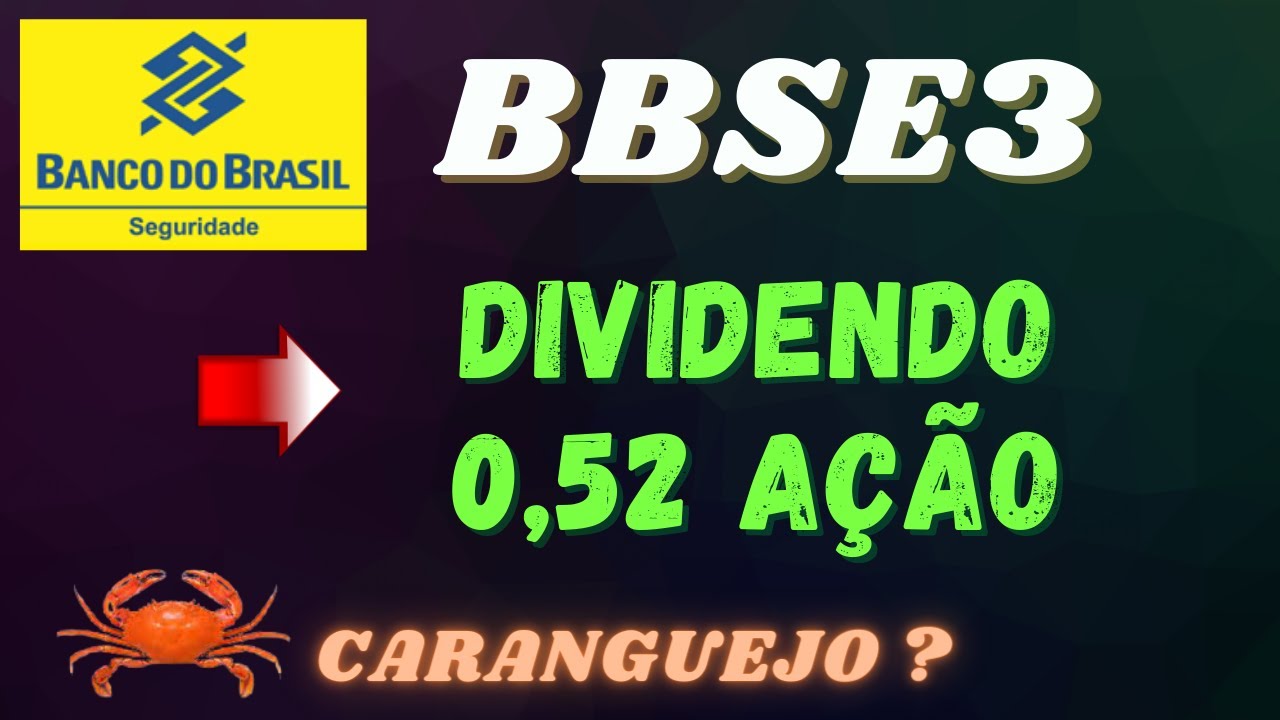 Bbse3 Bb Seguridade Dividendos Anuncio 0 52 Acao Youtube