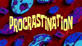Spongebob - Procrastination [1/4] | bahasa Indonesia
