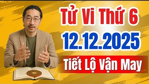 Tu Vi Hang Ngay 12.12.2025 Gặp Vận May Bất Ngờ Con Giáp Được Lộc Trời Có Tiền Tỷ Giàu Nứt Vách.