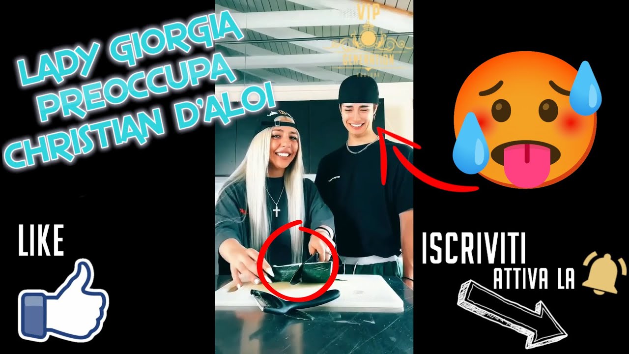 Lady Giorgia Preoccupa Christian D Aloi Tiktok Lady Giorgia Tiktok Christian Daloi Stardust House Youtube