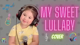 3 yr old Ezra Arce My Sweet Lullaby Cover | KNC Song l MCGI | EAZY FUN