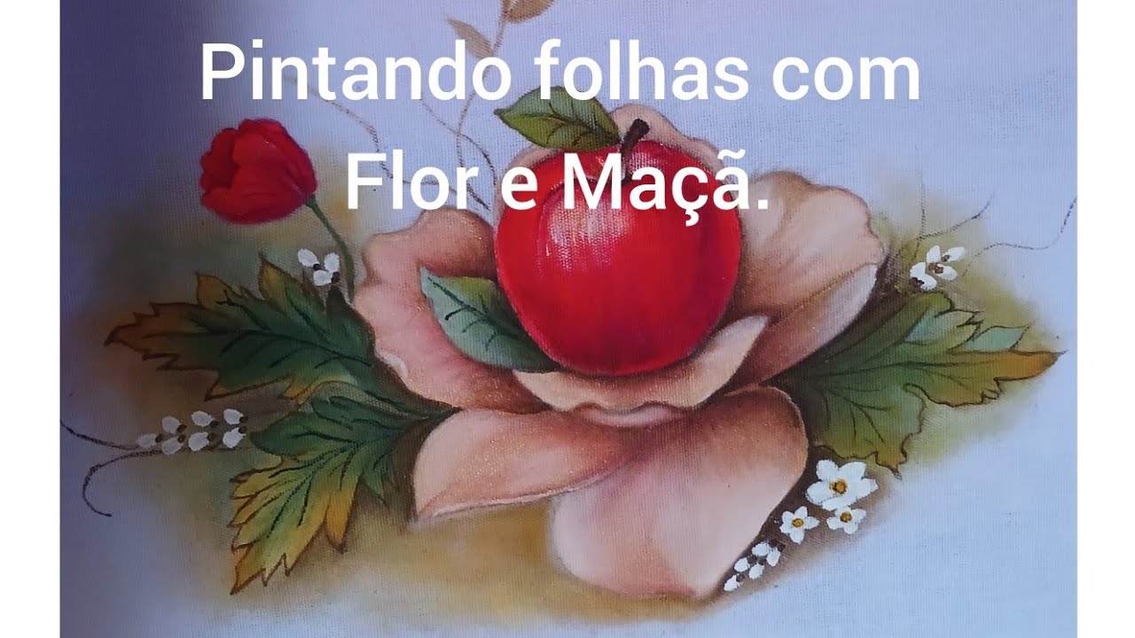 Como pintar folhas com flor e maçã em tecido P/ final. 
