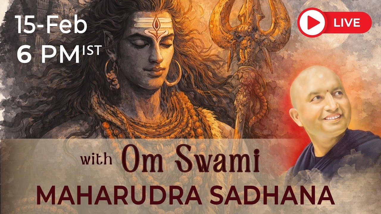 LIVE Maha Rudra Sadhana with Om Swami | 15 Feb | 6PM IST