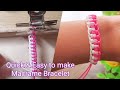 Quick & Easy Macrame Bracelet