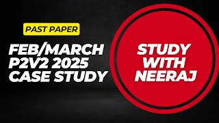 How to Solve A-Level Economics Paper 2 Case Study | Step-by-Step Guide | P2 V2 | Feb/March 2025