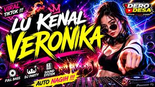 Dj Lu Kenal Veronika  Remix Viral Tiktok 2026   Bass Jedag Jedug