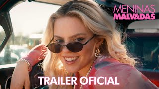 Meninas Malvadas | Trailer Oficial | LEG | Paramount Pictures Brasil