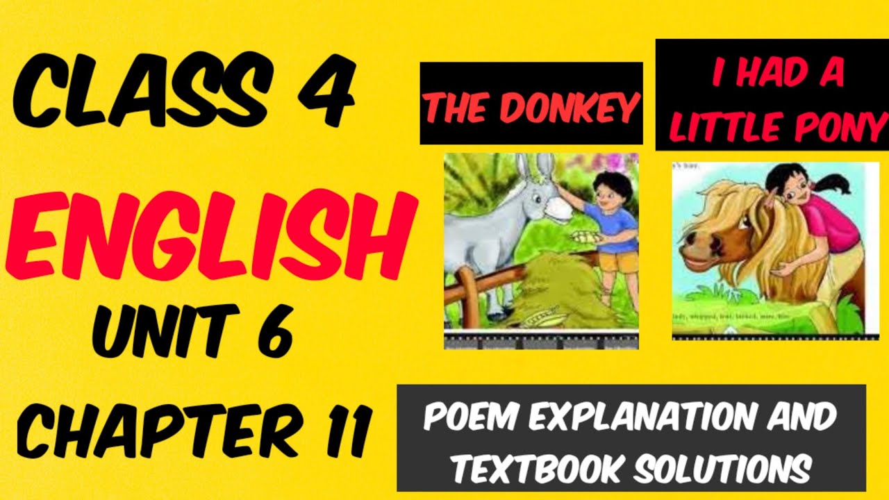 #Studytime Class 4/English/Unit 6/Chapter 11/Donkey/ I had a little pony/Explanations with solutions