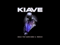 Kiave - Quello che non ho