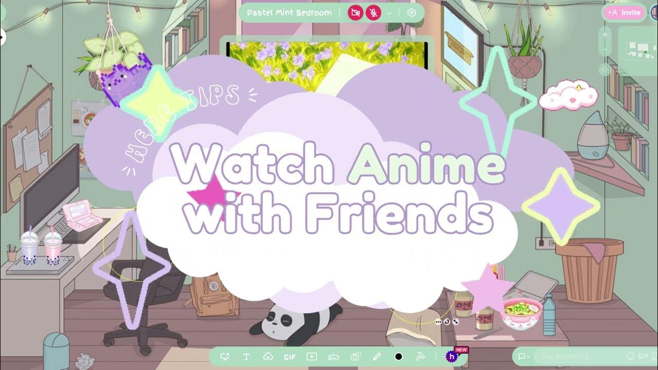 Watch Anime with Friends with Screen Share on Here.fm 🌸 - YouTube - How To Watch Anime With Friends On Phone