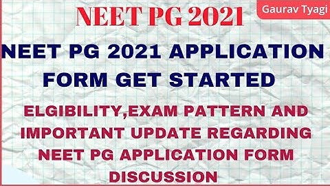 neet pg 2021 application form get declared/ eligibility and all details complete discussion