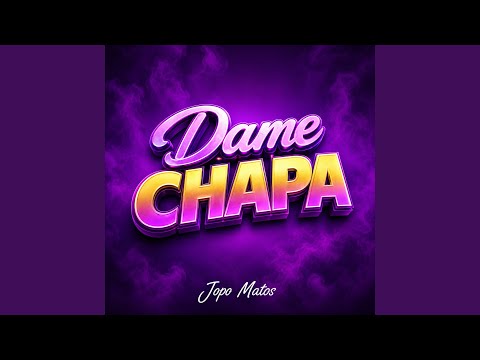 DAME CHAPA