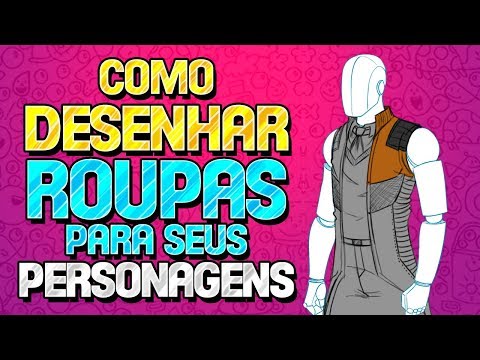 Como Desenhar Roupas para Seus Personagens
