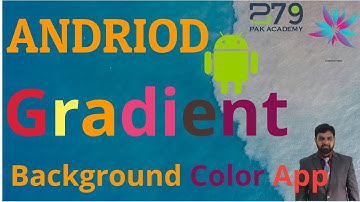 Android App || Animated Gradient background Color App