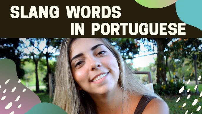 Gírias do Brasil em inglês. Brazilian Portuguese slang. #giriasbrasile, brazilian portuguese