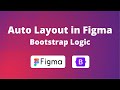 Auto Layout in Figma Explained with Bootstrap Logic