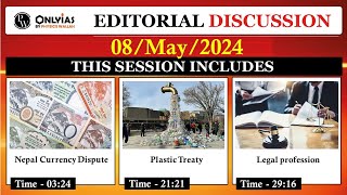 8 May 2024 | Editorial Discussion | Legal profession, Nepal currency disputed , Plastics treaty