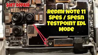 Redmi Note 11 Test Point | EDL Mode, Unbrick & FRP Bypass Redmi Note 11 Test Point | EDL Mode, Unbrick & FRP Bypass