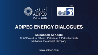 Musabbeh Al Kaabi, CEO - Petroleum & Petrochemicals, Mubadala Investment Company