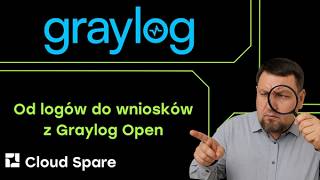 Od logów do wniosków z Graylog Open - Nagranie webinaru