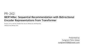 PR-242: BERT4Rec -Sequential Recommendation with BERT