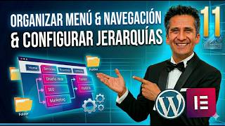 11.- CURSO WORDPRESS: Crea tu web paso a paso (2026) ORGANIZAR MENÚ Y NAVEGACIÓN, Configuración
