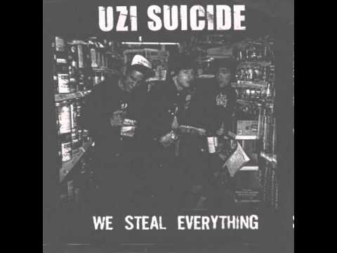 Uzi Suicide We Steal Everything Uzi Suicide We Steal Everything