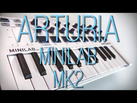 Arturia: Minilab MK2 [Revue/Review - FR +Sub]