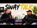 Sway Talk Episode 6 - Mindset, Entrepreneur, Wold Cup Predictions