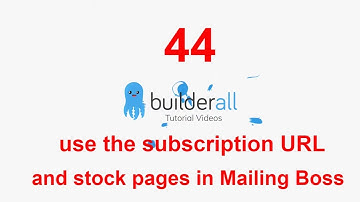 Builderall Tutorial 44 - How to use the subscription URL and stock pages in Mailing Boss