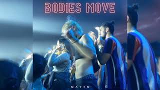 Mayem - Bodies Move (Original Mix)