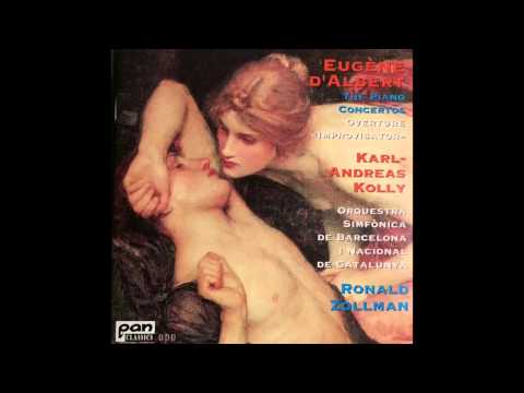 Karl-Andreas Kolly plays Eugène D'Albert; Piano Concerto No.2 in E major, op.12