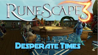 RS3 Quest  Guide - Desperate  Times - (2020) - Normal Speed - Runescape