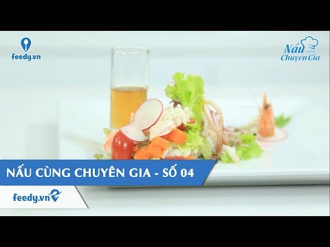 Video: Salad Hải Sản Cho Ngày Lễ